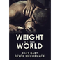 Weight of the World - Hardcover