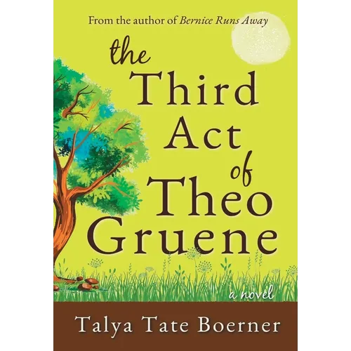 The Third Act of Theo Gruene - Hardcover