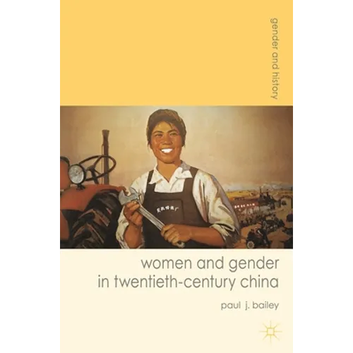 Women and Gender in Twentieth-Century China - Paperback