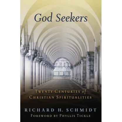 God Seekers: Twenty Centuries of Christian Spiritualities - Paperback