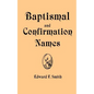 Baptismal and Confirmation Names - Paperback