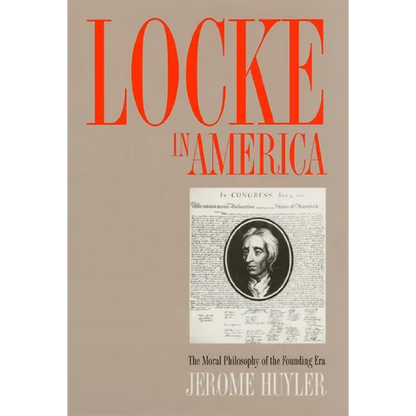 Locke in America: The Moral Philosophy of the Founding Era - Paperback