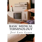 Basic Medical Terminology: English-Spanish MEDICAL Terms - Paperback