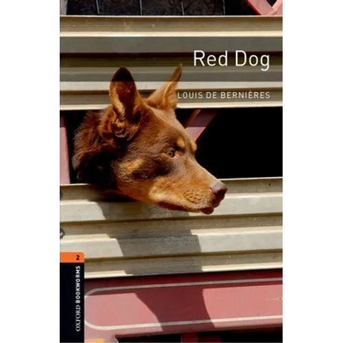 Oxford Bookworms Library: Red Dog: Level 2: 700-Word Vocabularylevel 2 - Paperback