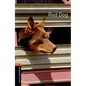 Oxford Bookworms Library: Red Dog: Level 2: 700-Word Vocabularylevel 2 - Paperback