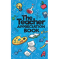 The Teacher Appreciation Books - Paperback