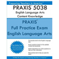 PRAXIS 5038 English Language Arts: Content Knowledge: 5038 PRAXIS II Exam - Paperback