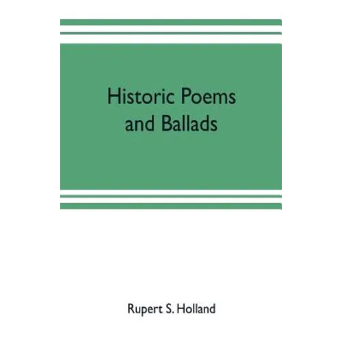Historic poems and ballads - Paperback
