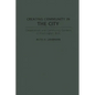 Creating Community in the City: Cooperatives and Community Gardens in Washington, D.C. - Hardcover