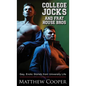 College Jocks and Frat House Bros: Gay, Erotic Stories from University Life - Hardcover
