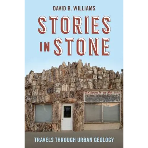 Stories in Stone: Travels Through Urban Geology - Paperback