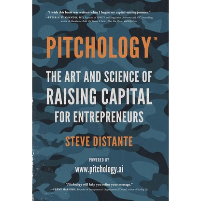 Pitchology: The Art & Science of Raising Capital for Entrepreneurs - Hardcover