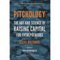 Pitchology: The Art & Science of Raising Capital for Entrepreneurs - Hardcover