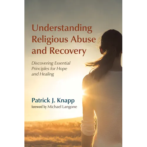 Understanding Religious Abuse and Recovery - Paperback