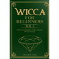 Wicca for Beginners: : Crystals Book, Candle Magic, Moon Magic - Paperback