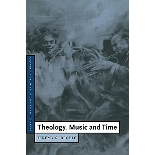 Theology, Music and Time - Hardcover