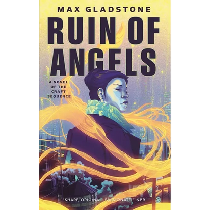 The Ruin of Angels: A Novel of the Craft Sequence - Paperback