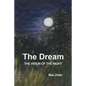 The Dream: The Vision of the Night - Paperback