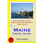 Maine Travel Guide: Sightseeing, Hotel, Restaurant & Shopping Highlights - Paperback