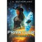 Privateer: Alexis Carew #5 - Paperback