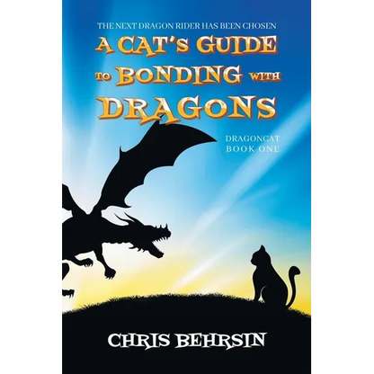 A Cat's Guide to Bonding with Dragons - Paperback