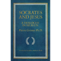 Socrates and Jesus: A Dialogue in Heaven - Paperback