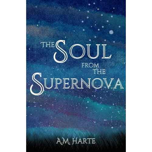 The Soul from the Supernova - Paperback