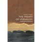 The Treaty of Versailles: A Very Short Introduction - Paperback