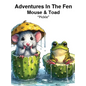 Adventures in the Fen: Mouse and Toad - Hardcover