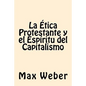 La Etica Protestante y el espiritu del Capitalismo - Paperback