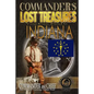 Commander's Lost Treasures You Can Find In Indiana: Follow the Clues and Find Your Fortunes! - Paperback