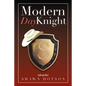 Modern Day Knight - Paperback