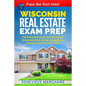 Wisconsin Real Estate Exam Prep: The Complete Guide to Passing the Wisconsin Real Estate Salesperson License Exam the First Time! - Paperback