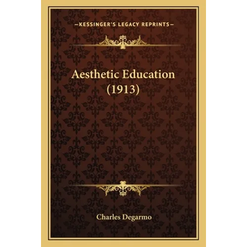 Aesthetic Education (1913) - Paperback