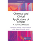 Chemical and Clinical Applications of Tempol: A Marvelous Molecule - Hardcover