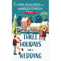 Three Holidays and a Wedding - Paperback
