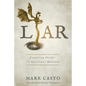 Liar: Exposing Myths In Spiritual Warfare - Paperback