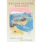 Regionalizing Eurasia - Paperback