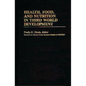 Health, Food, and Nutrition in Third World Development - Hardcover
