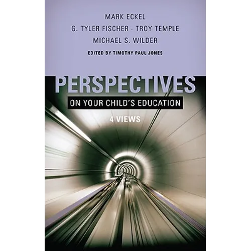 Perspectives on Your Child's Education: Four Views - Paperback