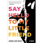 Say Hello to My Little Friend - Paperback