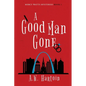 A Good Man Gone - Paperback