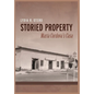 Storied Property: María Cordova's Casa - Hardcover