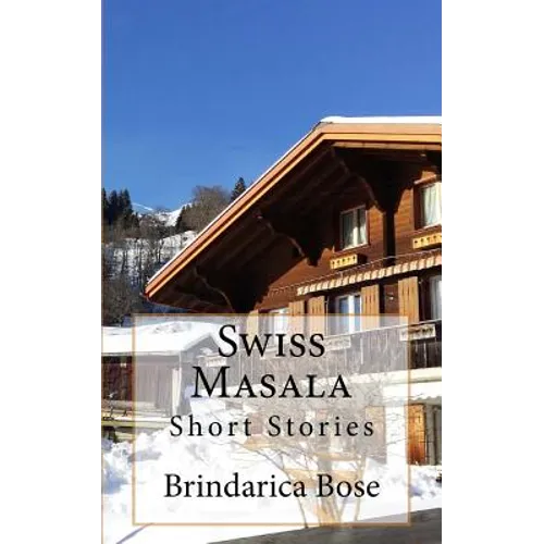 Swiss Masala: Short Stories - Paperback