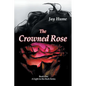 The Crowned Rose: Book One: A Light in the Dark Series - Paperback