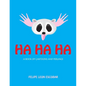 Ha Ha Ha - Paperback