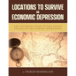 Locations to Survive an Economic Depression - Paperback