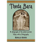 Theda Bara: A Biography of the Silent Screen Vamp, with a Filmography - Paperback