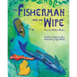 The Fisherman and His Wife: from the Brothers Grimm - Paperback