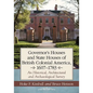 Governor's Houses and State Houses of British Colonial America, 1607-1783: An Historical, Architectural and Archaeological Survey - Paperback